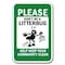 Signmission 18 in Height, 0.12 in Width, Aluminum, 12" x 18", A-1218 Do Not Litter - Literb A-1218 Do Not Litter - Literb - alternate 1